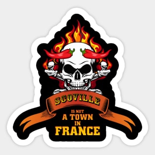 Chilli Pepper Scoville is not a town in France Sticker